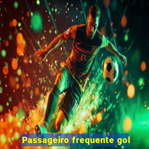 Passageiro frequente gol